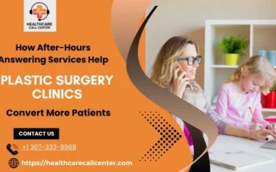 Why 24/7 Plastic Surgery Answering Services Matter More Than Ever