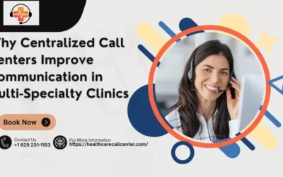 Centralized Call Center Solutions for Multi-Specialty Medical Clinics