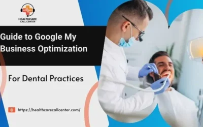 The Ultimate Guide to Google My Business Optimization for Dental Practices