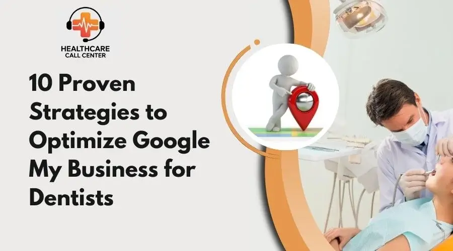 10 Proven Google My Business Strategies to Attract More Dental Patients
