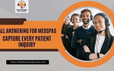 How Medspa Call Center Services Improve Patient Inquiries and Bookings