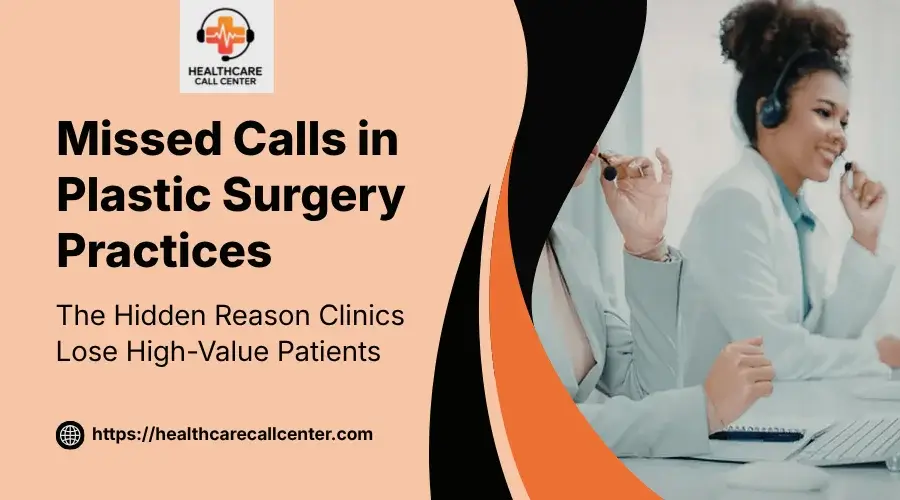 missed calls in plastic surgery practices