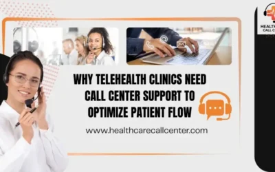 How Telehealth Call Centers Improve Patient Flow and Virtual Care Efficiency