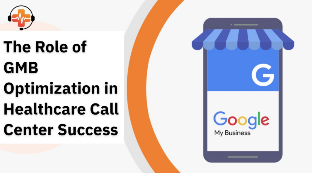The Role of GBP Optimization in Healthcare Call Center Success
