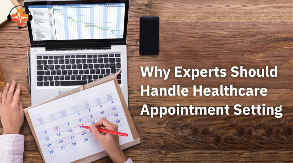 Why Experts Should Handle Healthcare Appointment Setting