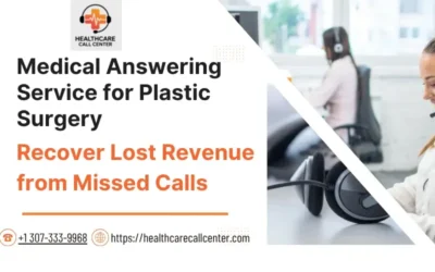 How Missed Calls Are Costing Plastic Surgery Practices Thousands