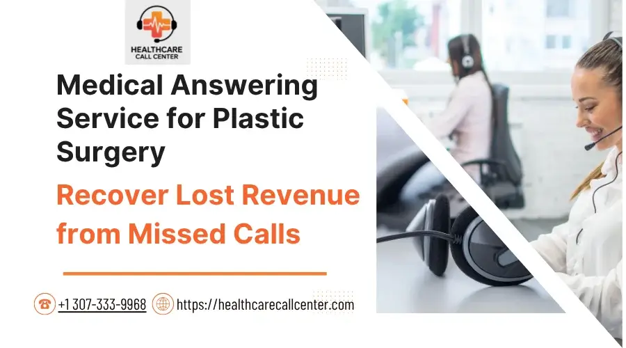 How Missed Calls Are Costing Plastic Surgery Practices Thousands