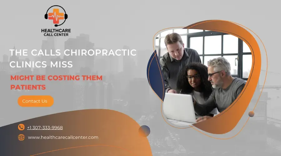 8 Communication Challenges Chiropractic Clinics Solve With a Medical Call Center