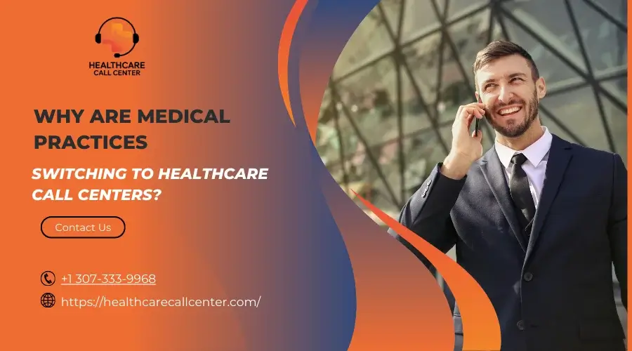10 Reasons Medical Practices Are Adopting Healthcare Call Center Services